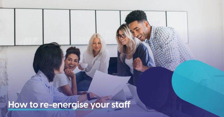 Re-energise your staff